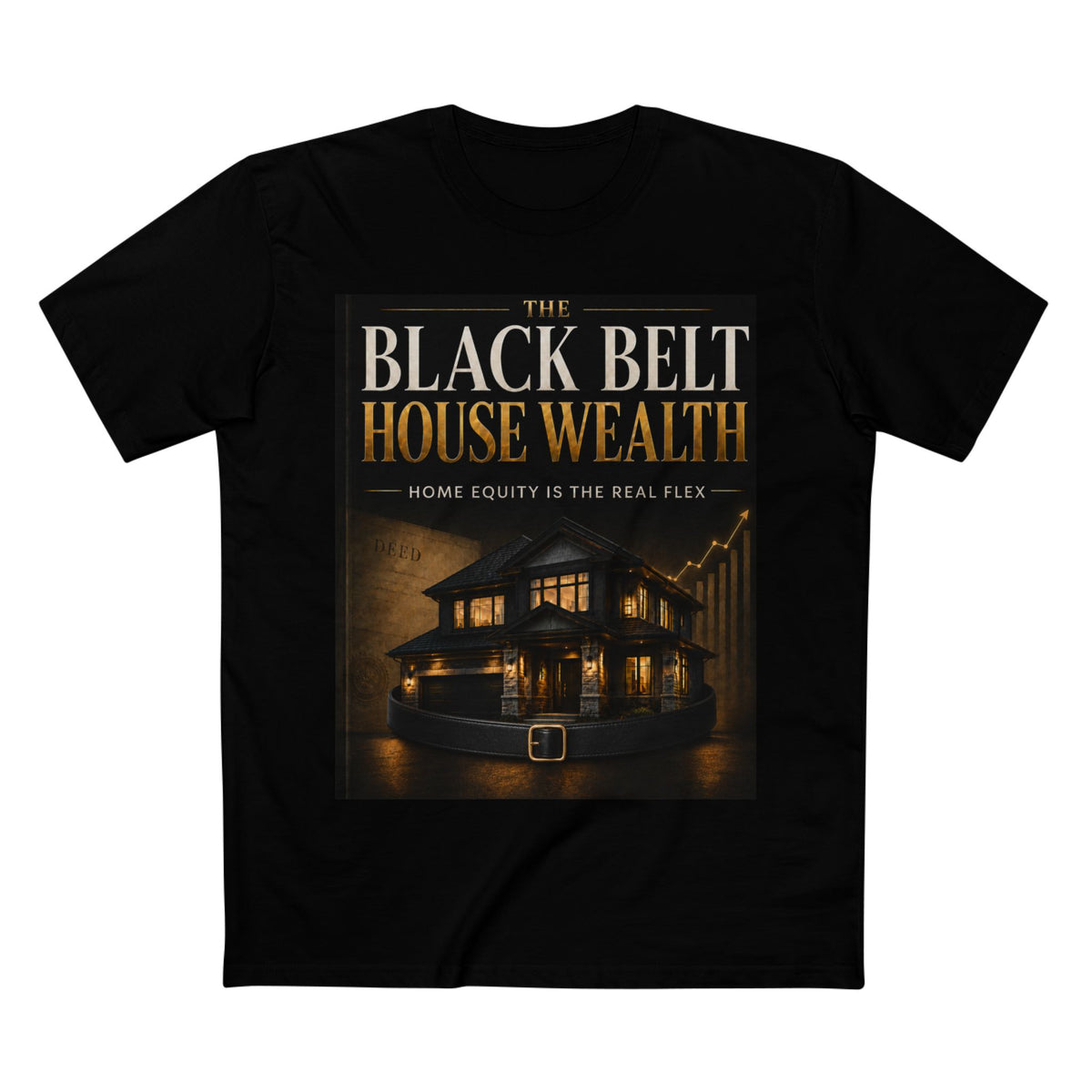 The Black Belt House Wealth Equity Gold Flex Tee