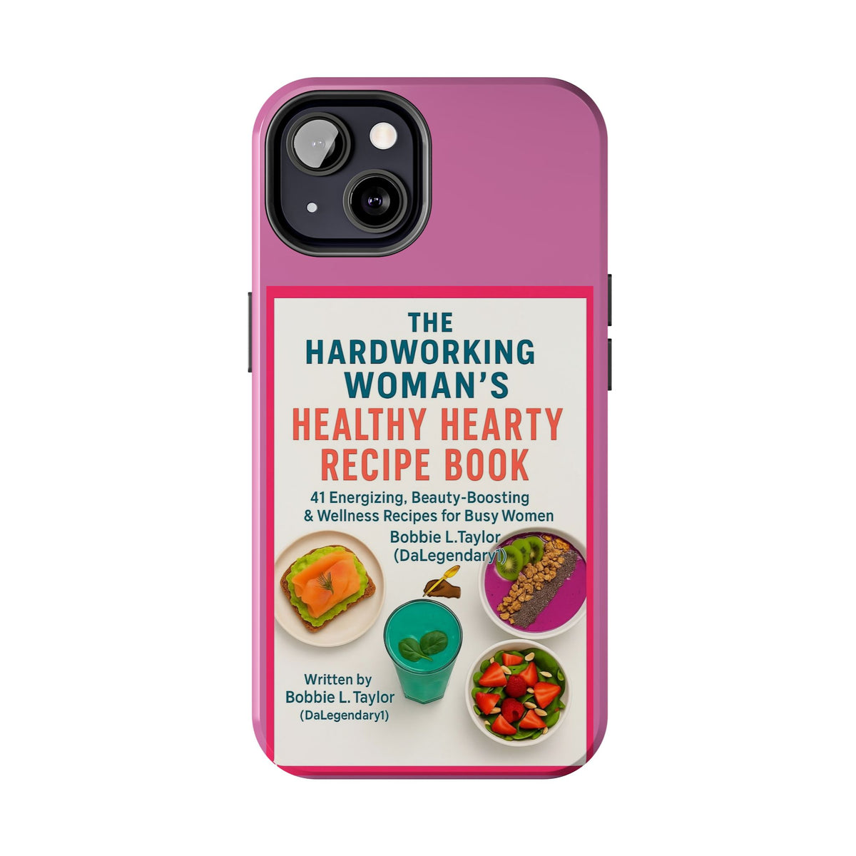 The Hardworking Woman’s Healthy Hearty Recipe Book Tough Phone Case