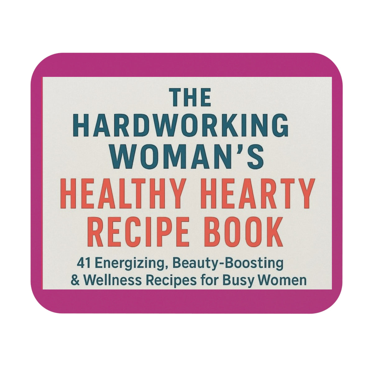 The Hardworking Woman’s Healthy Hustle Mouse Pad