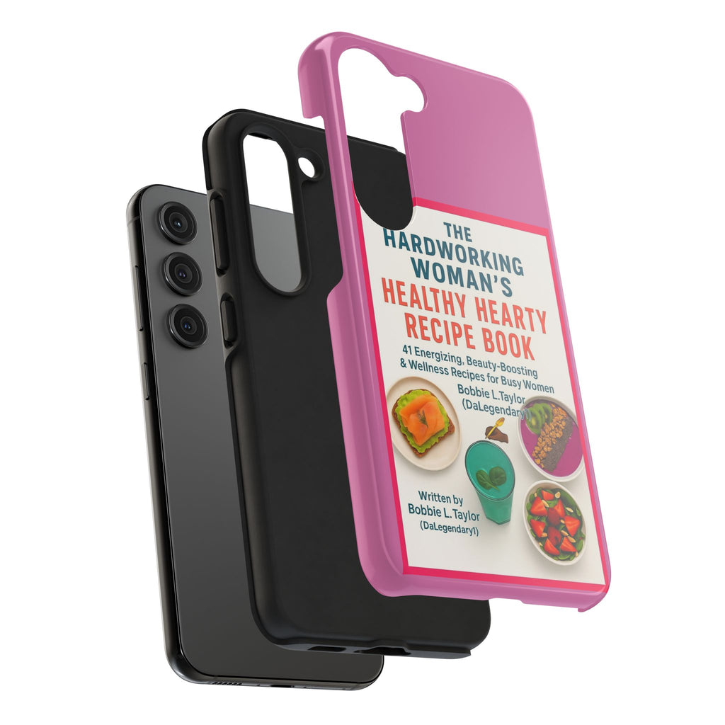 The Hardworking Woman’s Healthy Hearty Recipe Book Tough Phone Case