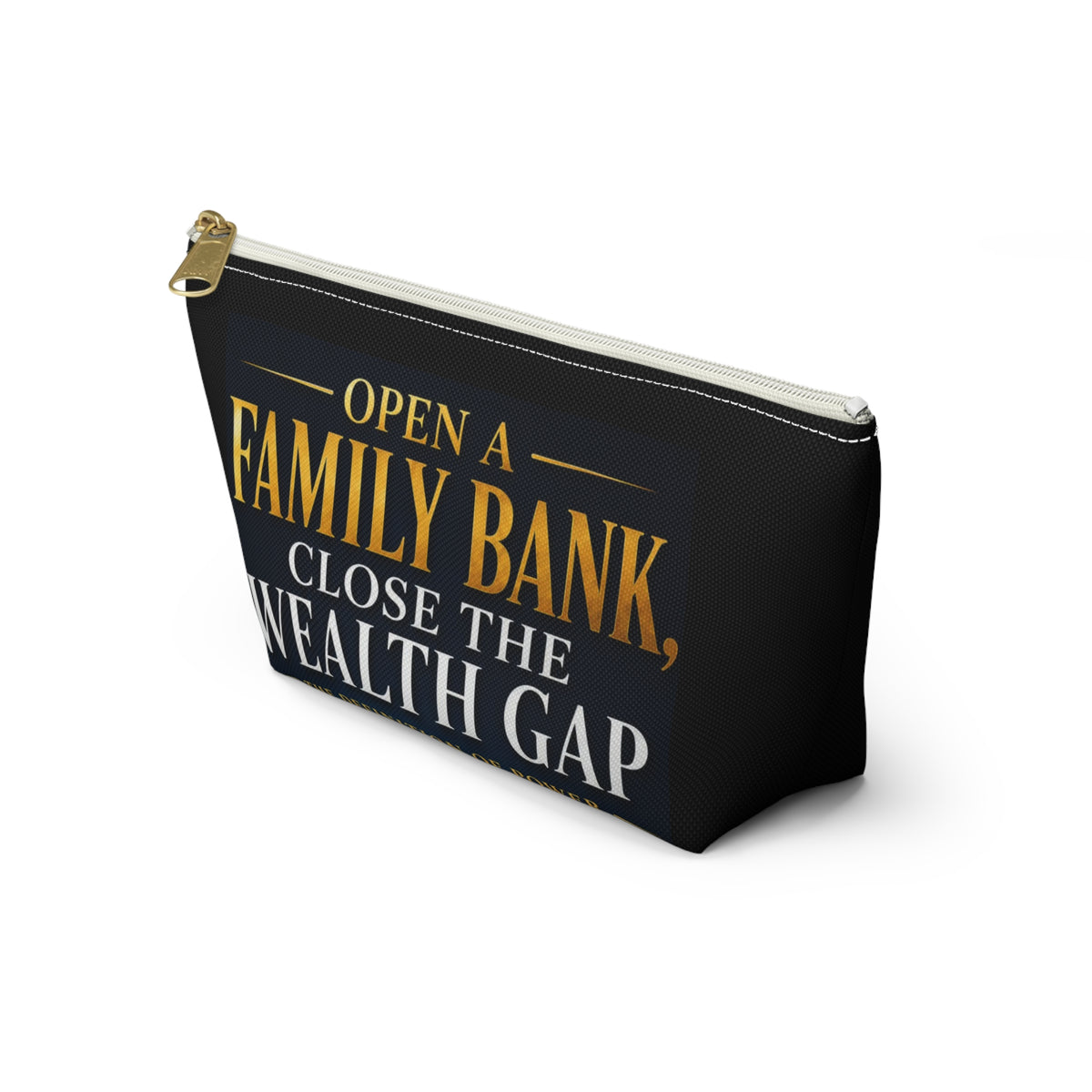 Open A Family Bank, Close the Wealth Gap Accessory Pouch