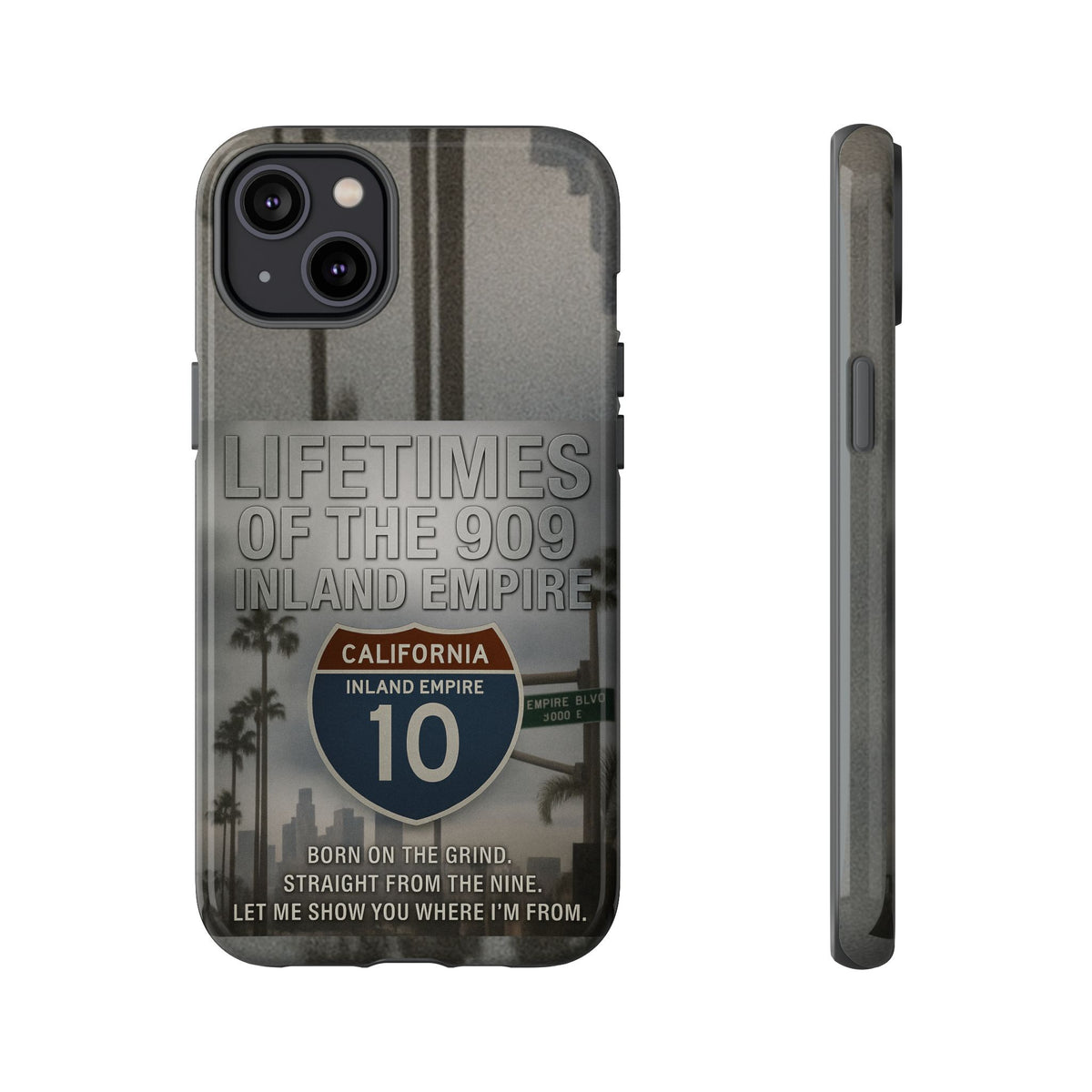 Lifetimes of the 909 Inland Empire Tough Phone Case