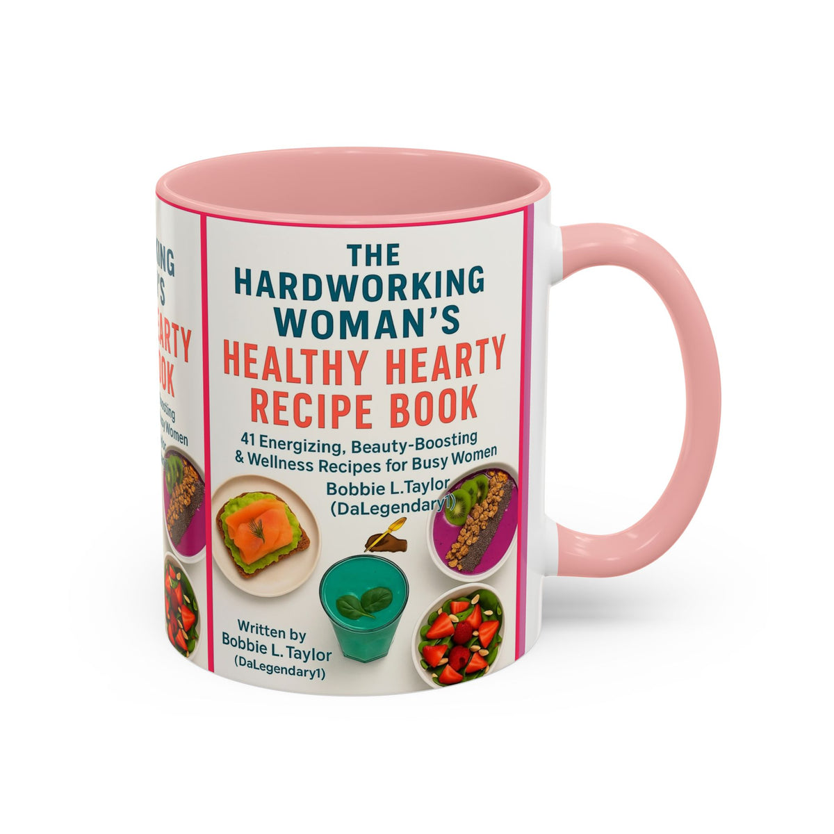 The Hardworking Woman’s Healthy Hearty Recipe Book Accent Coffee Mug