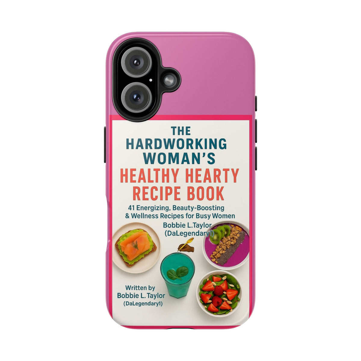The Hardworking Woman’s Healthy Hearty Recipe Book Tough Phone Case