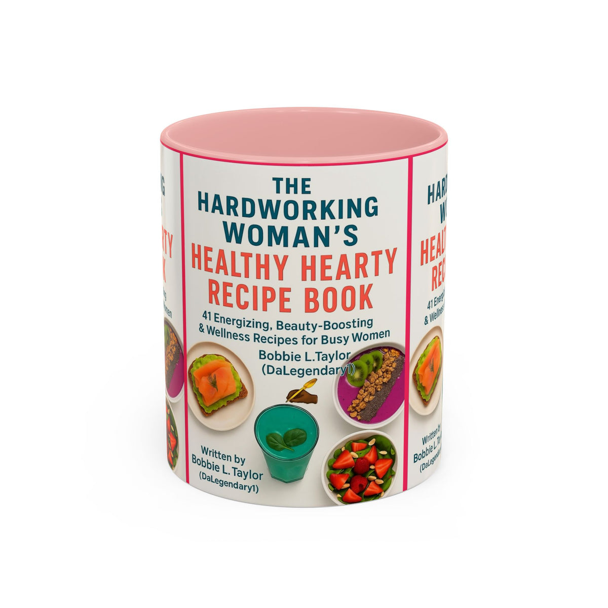 The Hardworking Woman’s Healthy Hearty Recipe Book Accent Coffee Mug