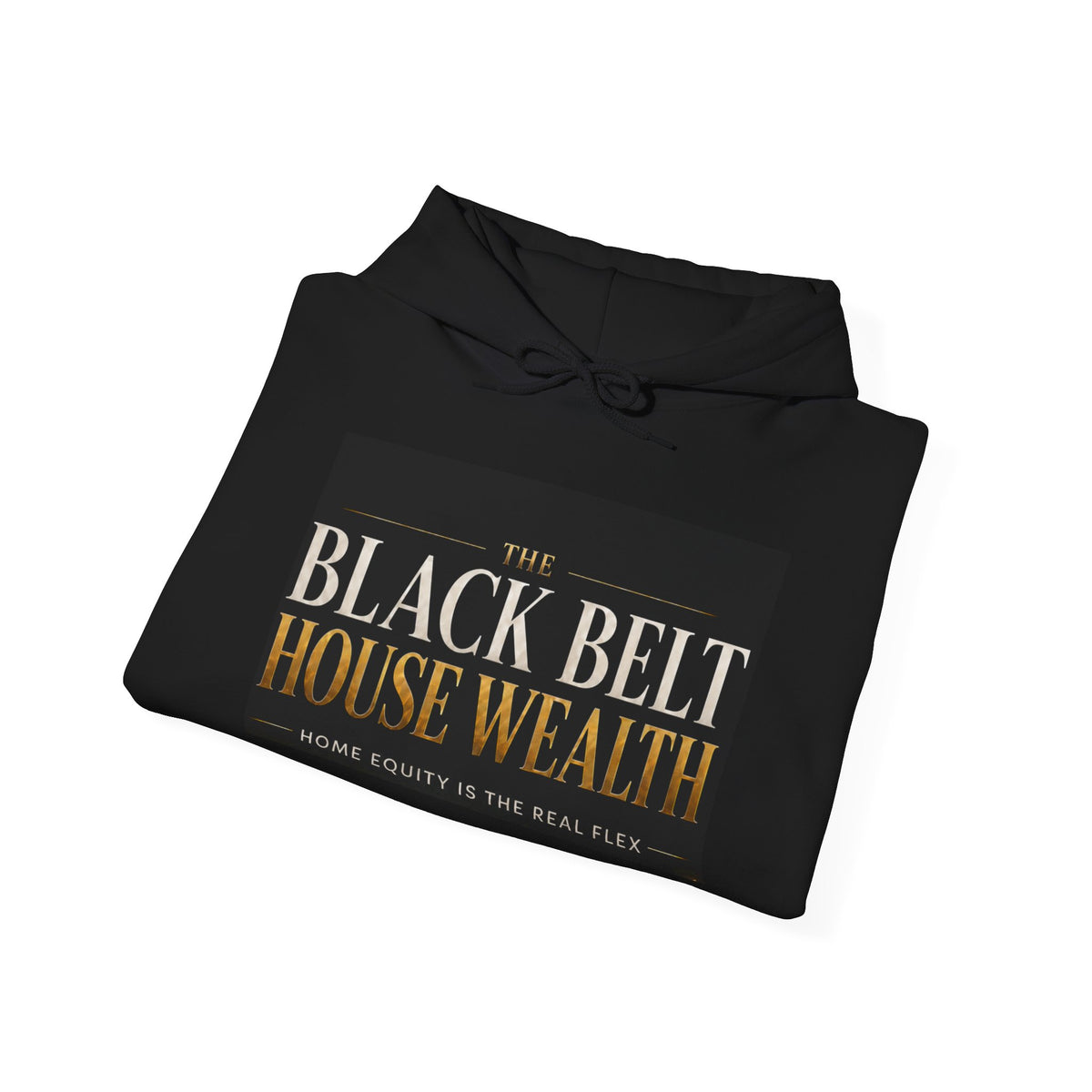 The Black Belt House Wealth: Home Equity Is the Real Flex Adult Hoodie