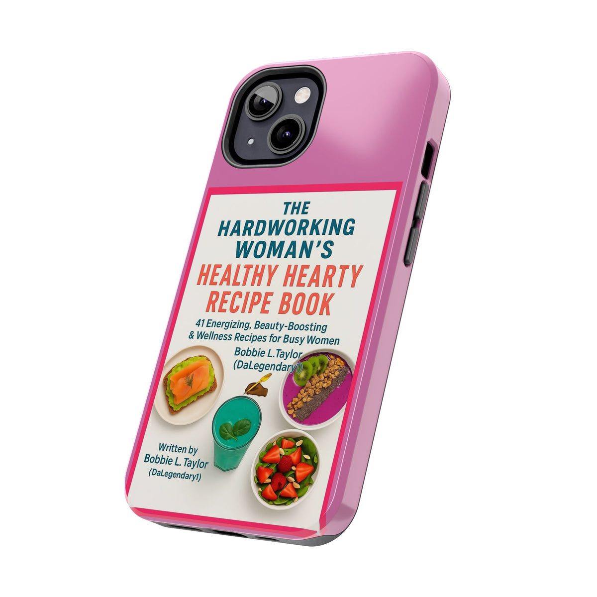 The Hardworking Woman’s Healthy Hearty Recipe Book Tough Phone Case