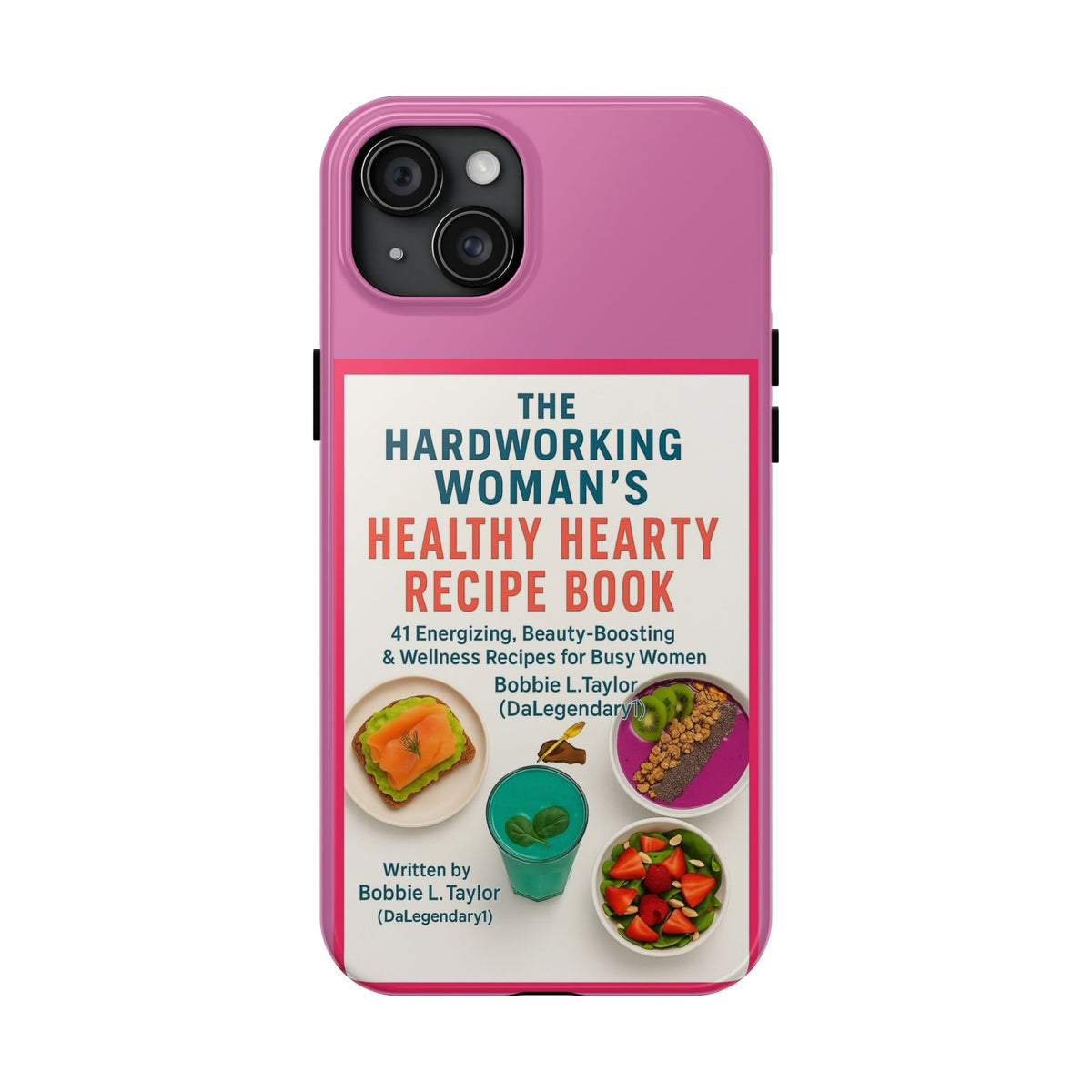 The Hardworking Woman’s Healthy Hearty Recipe Book Tough Phone Case