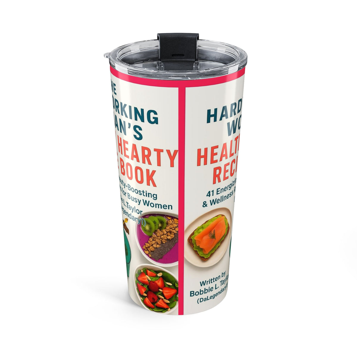 The Hardworking Woman’s Healthy Hearty Recipe Book 20 oz Tumbler