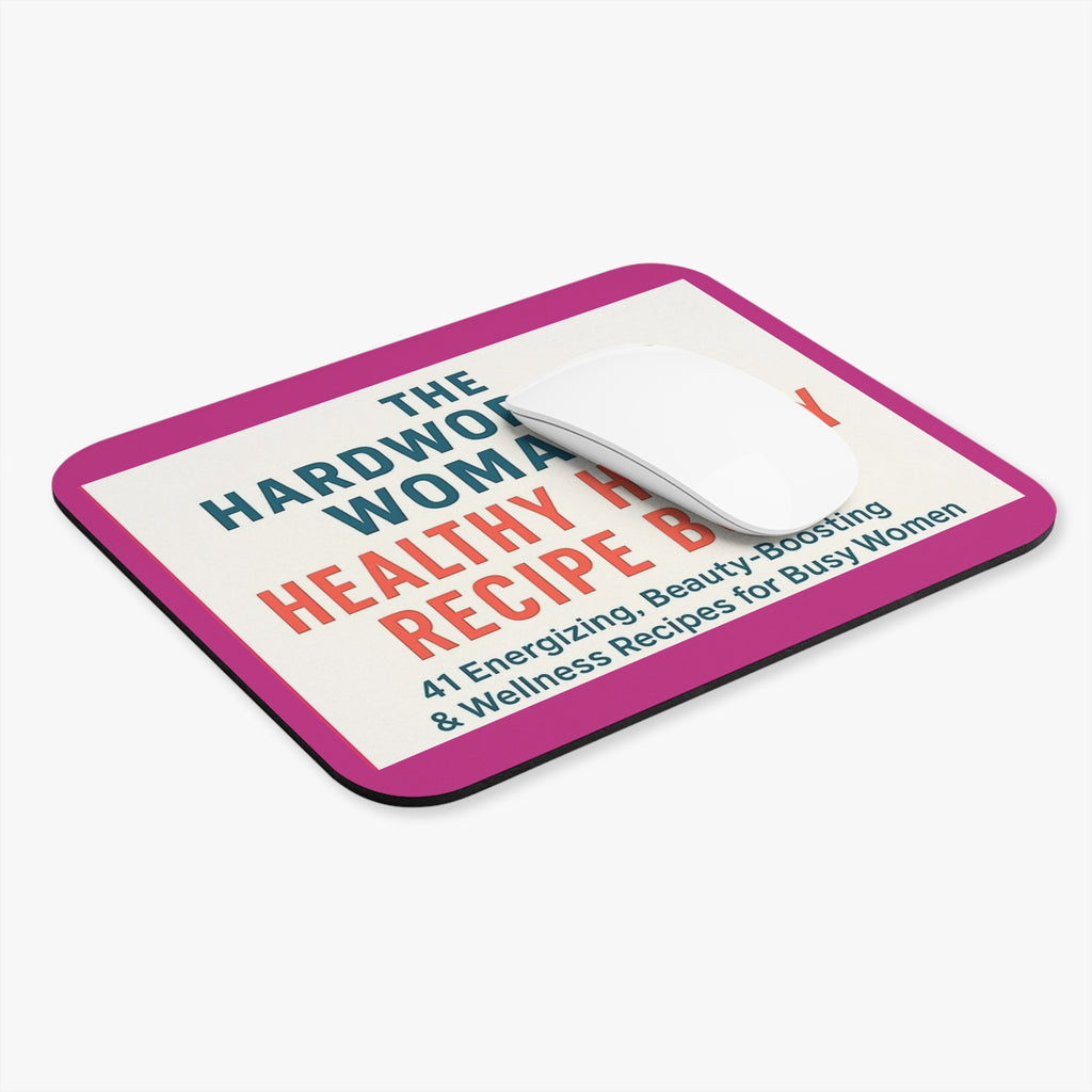 The Hardworking Woman’s Healthy Hustle Mouse Pad