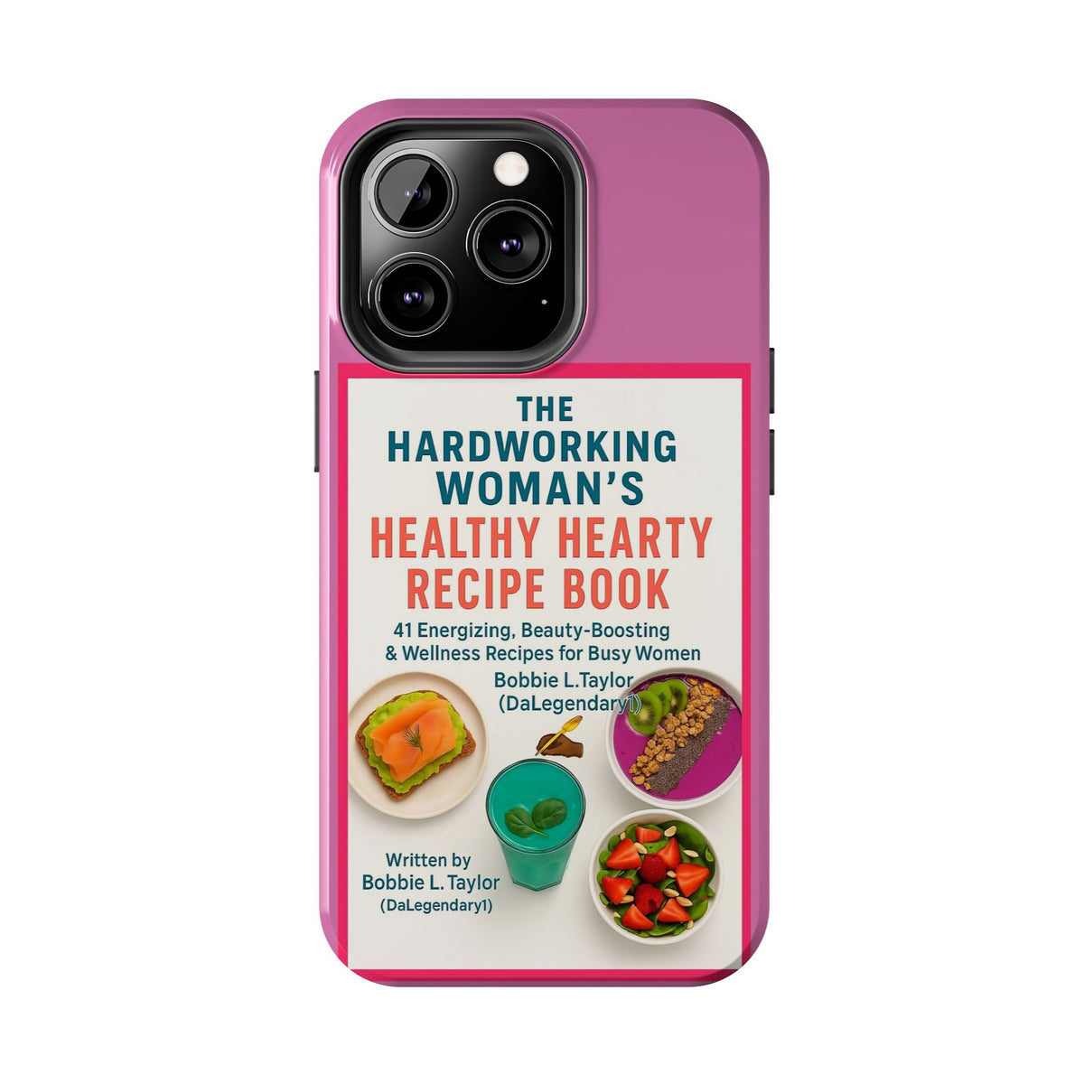 The Hardworking Woman’s Healthy Hearty Recipe Book Tough Phone Case