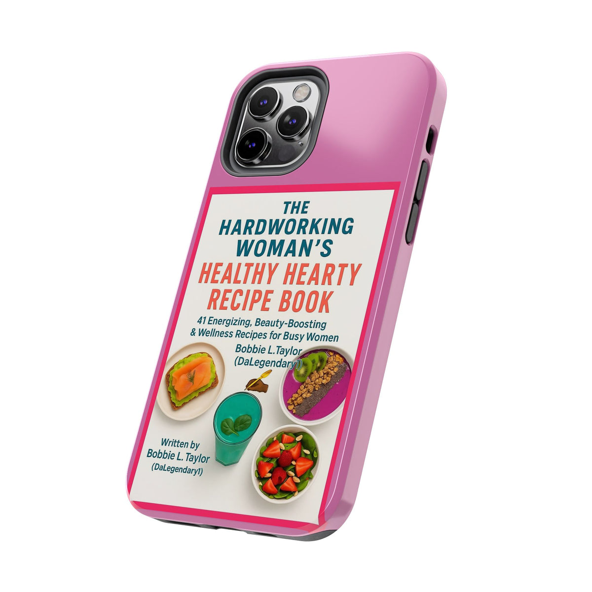 The Hardworking Woman’s Healthy Hearty Recipe Book Tough Phone Case