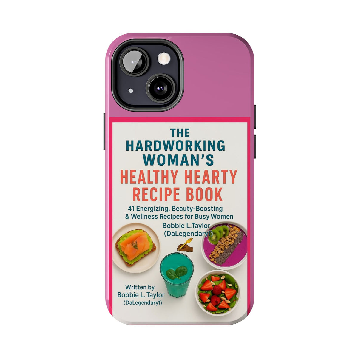 The Hardworking Woman’s Healthy Hearty Recipe Book Tough Phone Case