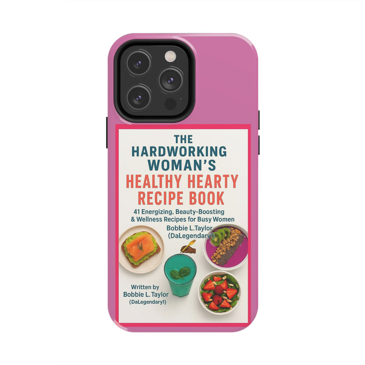 The Hardworking Woman’s Healthy Hearty Recipe Book Tough Phone Case