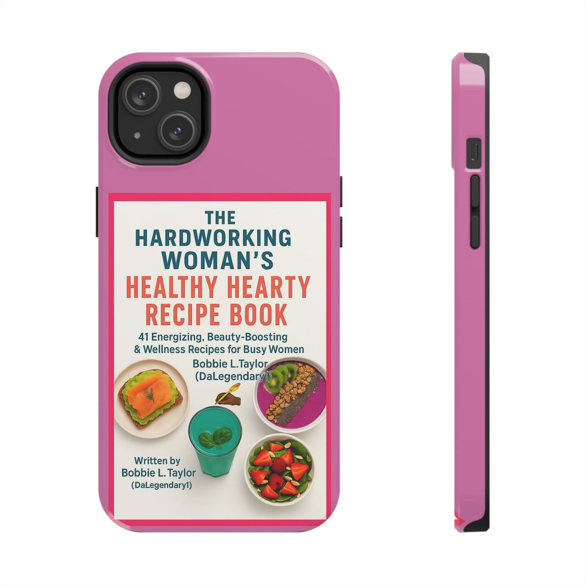 The Hardworking Woman’s Healthy Hearty Recipe Book Tough Phone Case