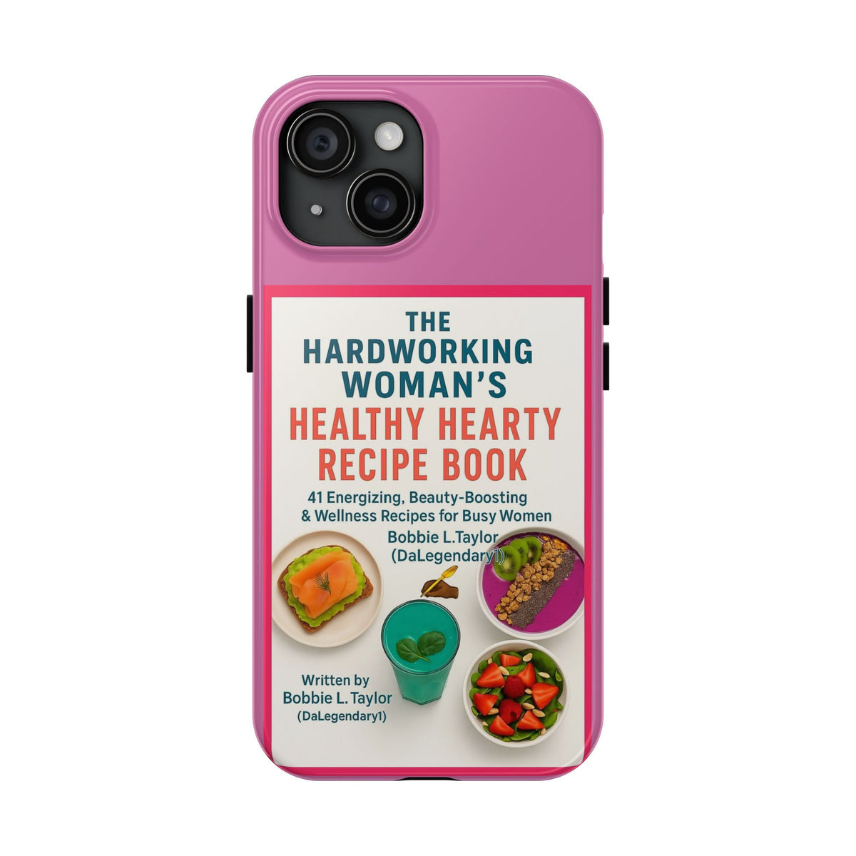 The Hardworking Woman’s Healthy Hearty Recipe Book Tough Phone Case
