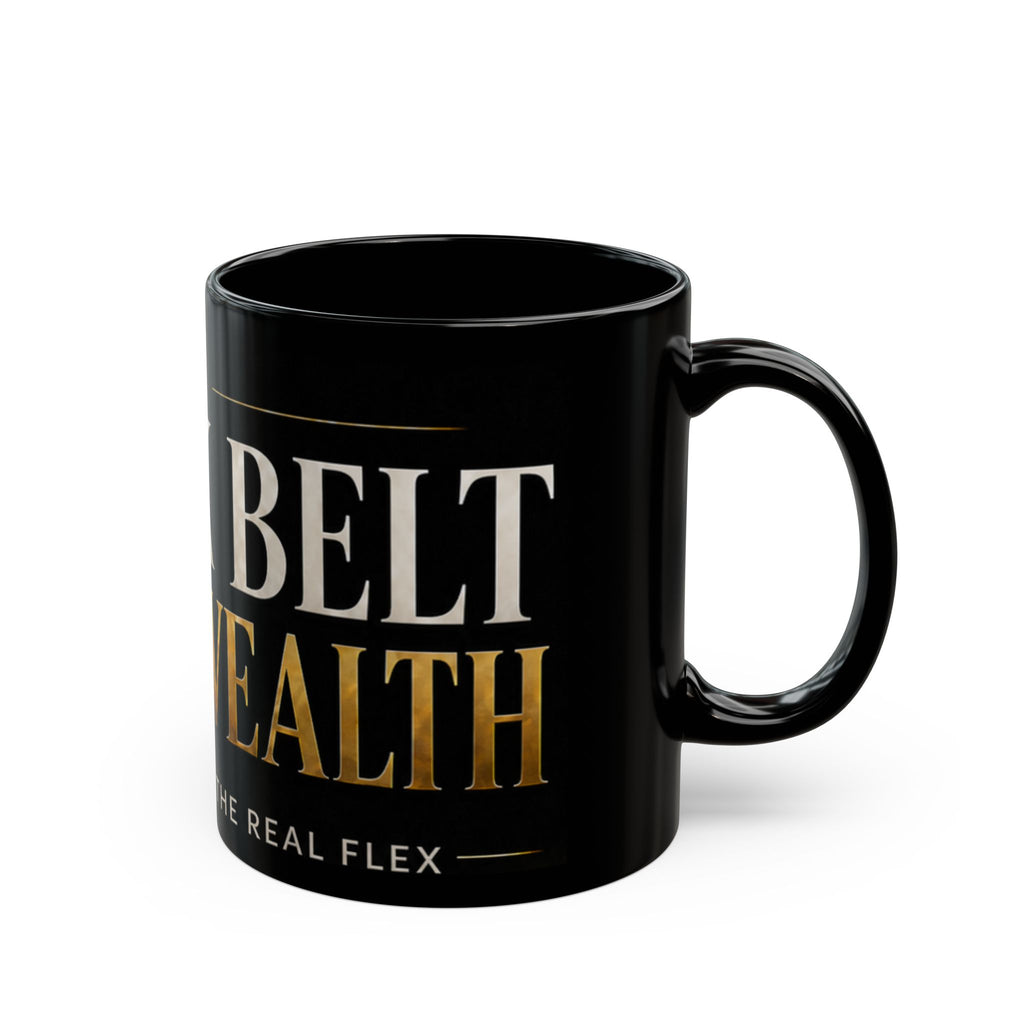 The Black Belt House Wealth Black Mug