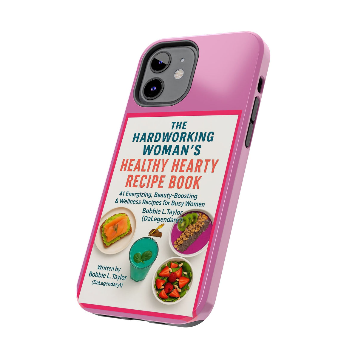 The Hardworking Woman’s Healthy Hearty Recipe Book Tough Phone Case
