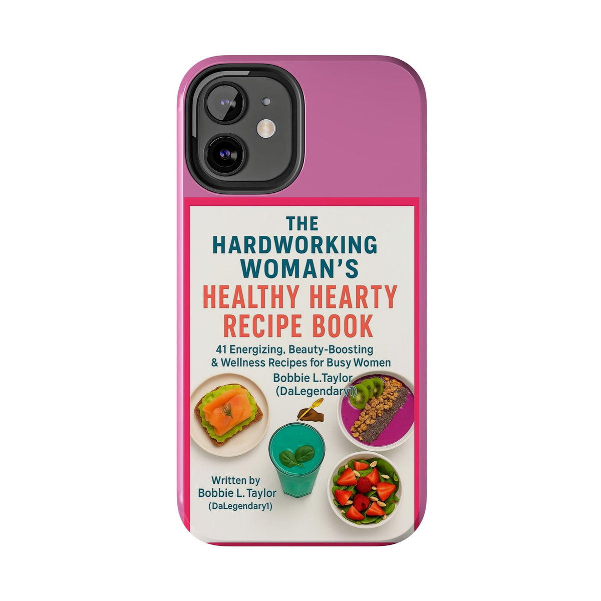 The Hardworking Woman’s Healthy Hearty Recipe Book Tough Phone Case