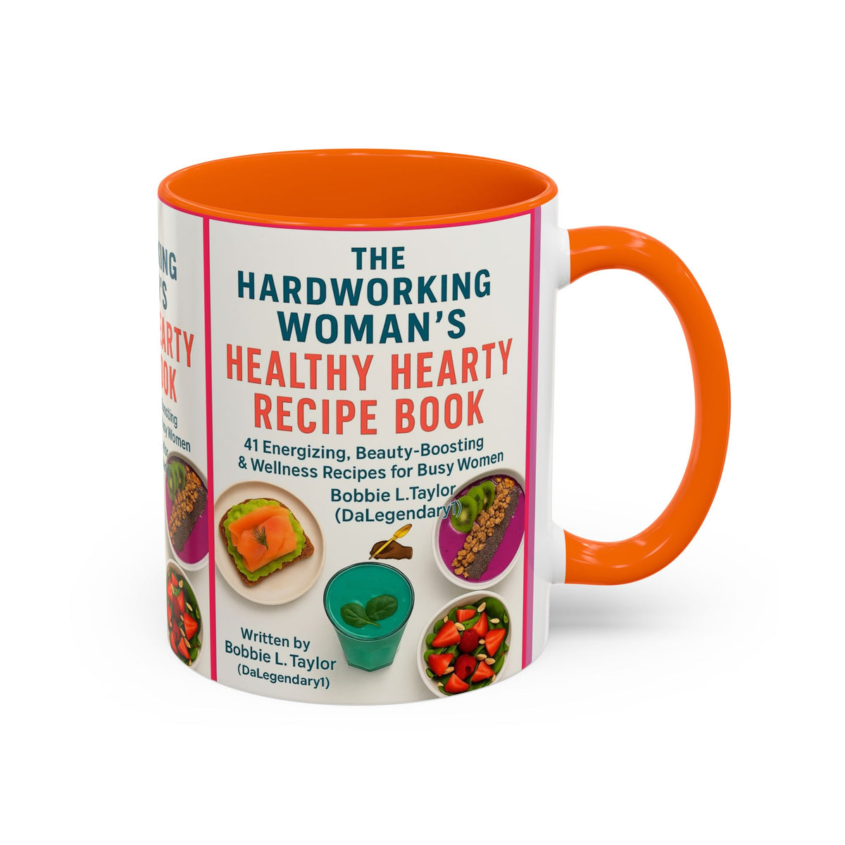 The Hardworking Woman’s Healthy Hearty Recipe Book Accent Coffee Mug