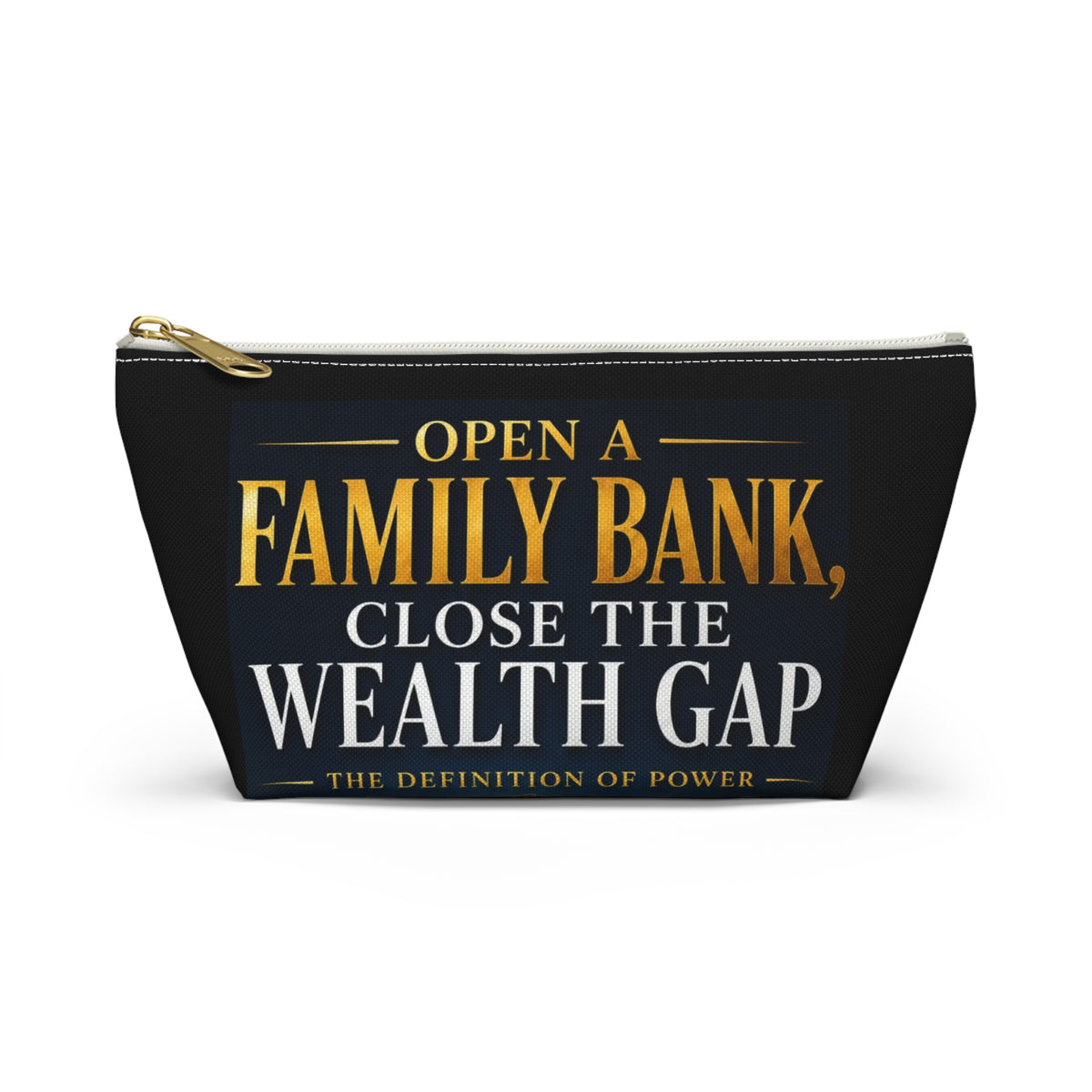 Open A Family Bank, Close the Wealth Gap Accessory Pouch