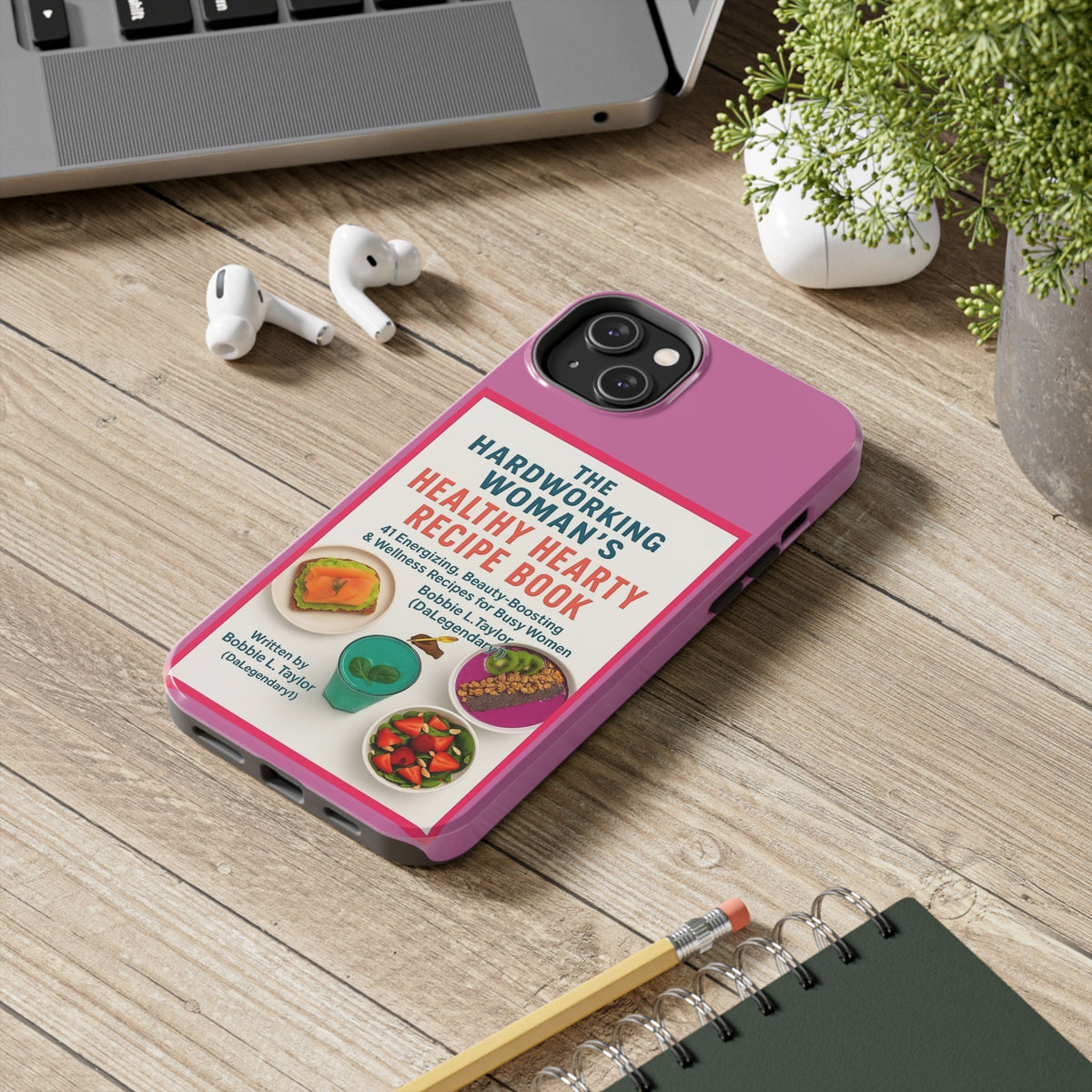 The Hardworking Woman’s Healthy Hearty Recipe Book Tough Phone Case