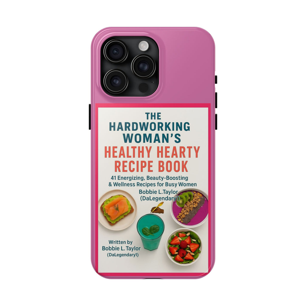 The Hardworking Woman’s Healthy Hearty Recipe Book Tough Phone Case