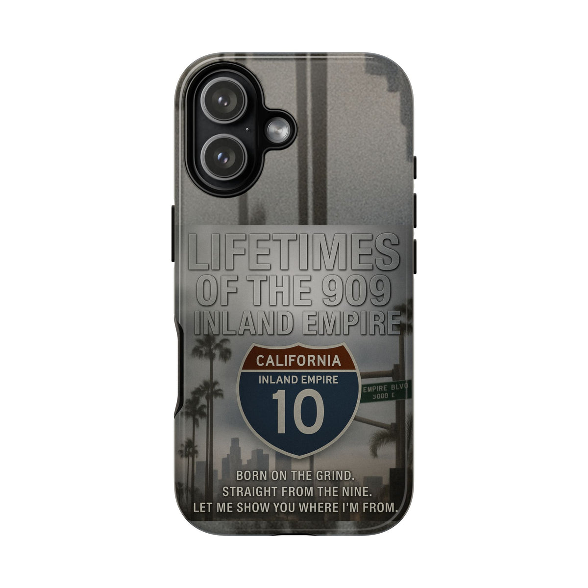Lifetimes of the 909 Inland Empire Tough Phone Case