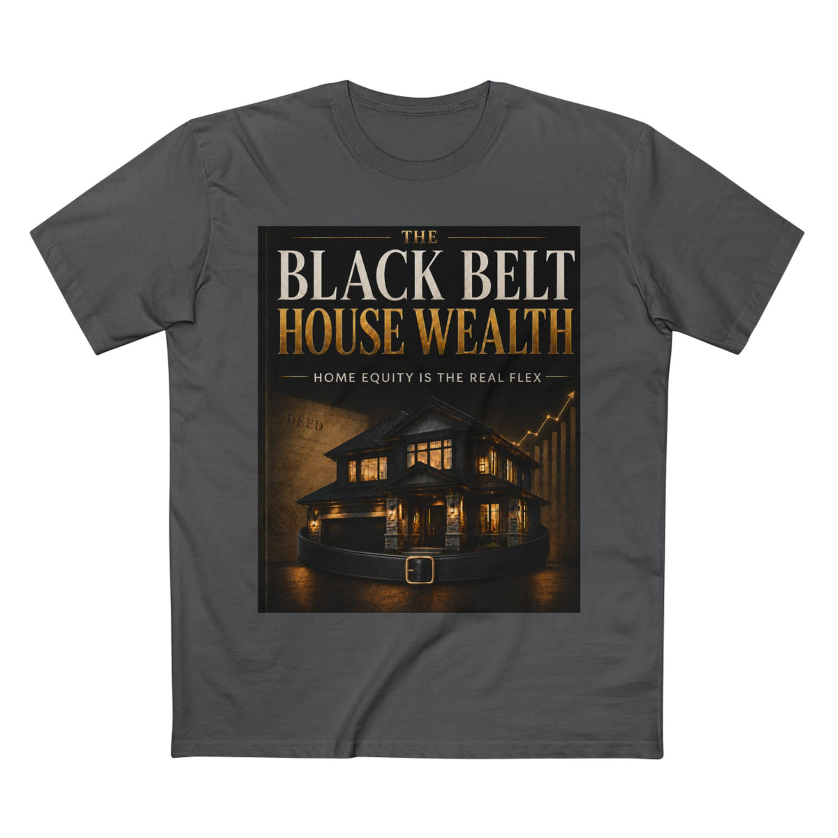 The Black Belt House Wealth Equity Gold Flex Tee